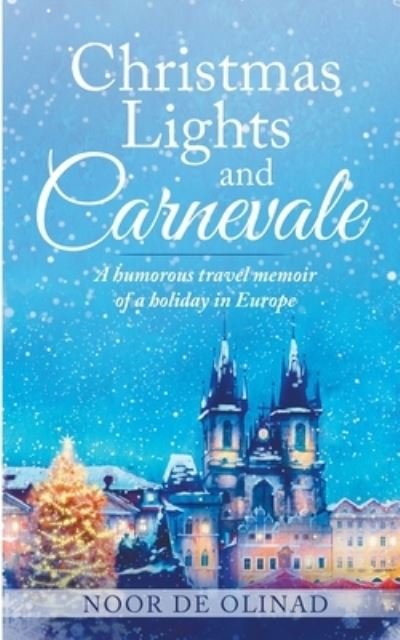 Cover for Noor de Olinad · Christmas Lights and Carnevale (Paperback Bog) (2020)