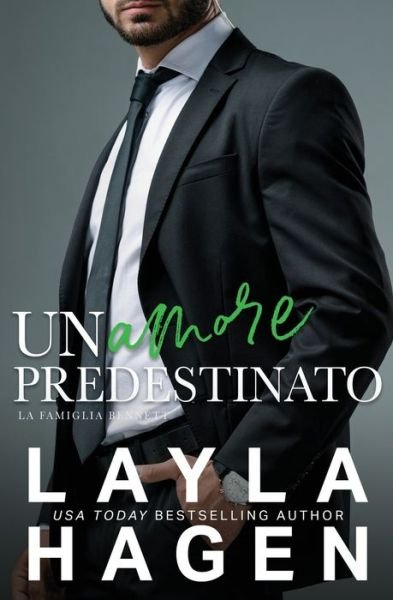 Cover for Layla Hagen · Un Amore Predestinato - La Famiglia Bennett (Pocketbok) (2022)