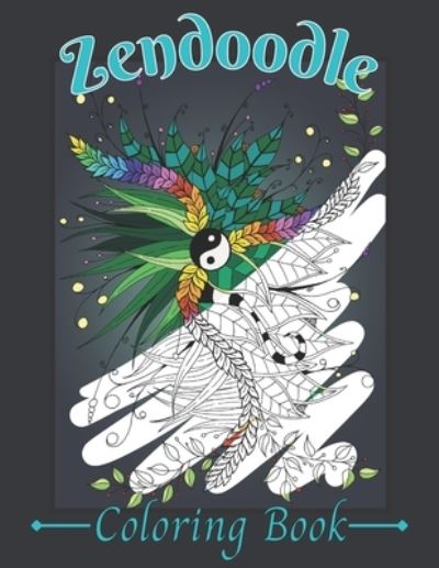 Cover for Sam Blackstone · Zendoodle Coloring Book: 29 Original Designs for Kids &amp; Teens (Paperback Book) (2022)