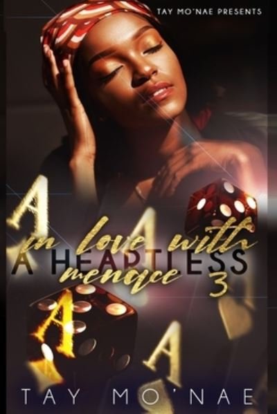Cover for Tay Mo'nae · In Love With A Heartless Menace 3 (Paperback Bog) (2021)