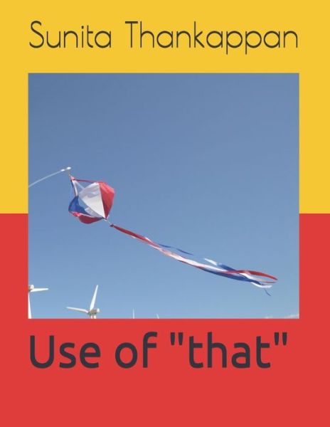 Cover for Sunita Thankappan · Use of &quot;that&quot; (Paperback Book) (2020)