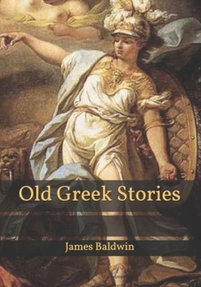 Cover for James Baldwin · Old Greek Stories (Paperback Bog) (2021)