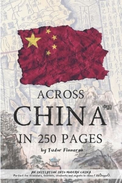 Cover for Tudor Finneran · Across China in 250 Pages (Taschenbuch) (2021)