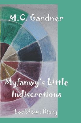 Cover for M C Gardner · Myfanwy's Little Indiscretions (Paperback Book) (2020)