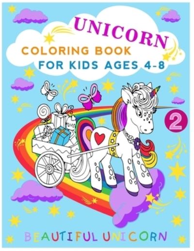 Cover for Layla Abu Othman · Unicorn Coloring Book for Kids Ages 4-8 Beautiful Unicorn (Paperback Book) (2020)