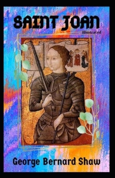 Cover for George Bernard Shaw · Saint Joan Illustrated (N/A) (2021)