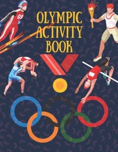 Cover for Red Angelica Press · Olympic Activity Book: Brain Activities and Coloring book for Brain Health with Fun and Relaxing (Pocketbok) (2021)