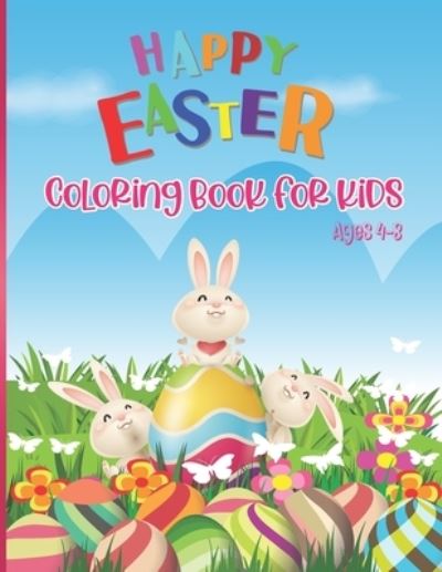 Cover for Safana Publishing Store · Happy Easter Coloring Book For Kids Ages 4-8 (Paperback Book) (2021)