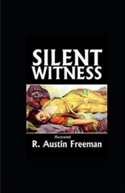 Cover for R Austin Freeman · A Silent Witness Illustrated (Paperback Bog) (2021)