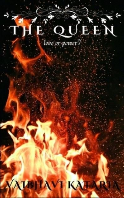 Cover for Vaibhavi Kataria · The Queen: love or power? (Pocketbok) (2022)