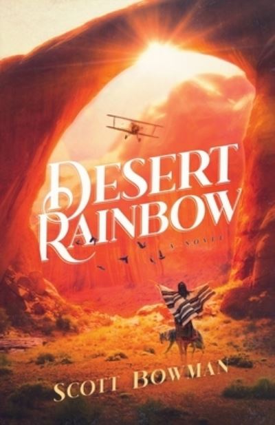 Cover for Scott Bowman · Desert Rainbow (Paperback Book) (2022)