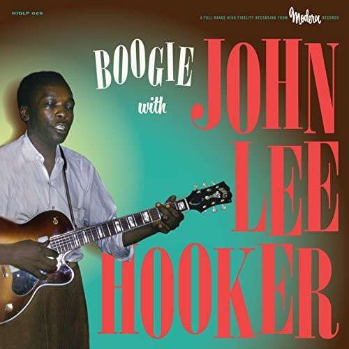 John Lee Hooker · Boogie With John Lee Hooker (LP) (2014)