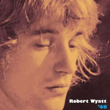 Cover for Robert Wyatt · 68 (LP) [Limited edition] (2014)