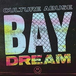 Cover for Culture Abuse · Bay Dream (LP) (2018)
