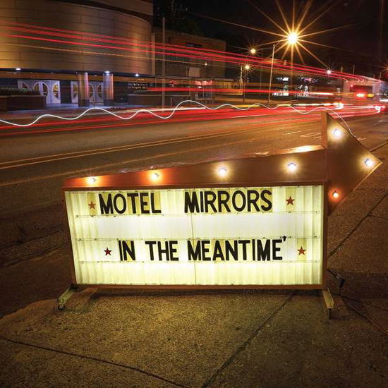 Cover for Motel Mirrors · In the Meantime (CD) (2018)