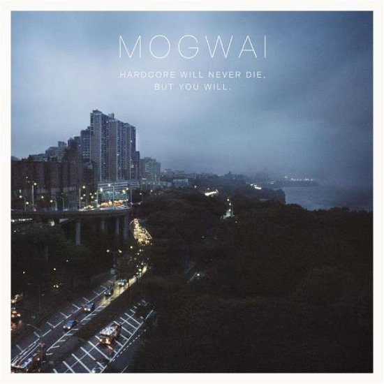 Cover for Mogwai · Hardcore Will Never Die but You Will (LP) (2011)