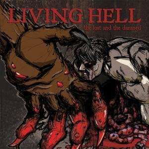 Cover for Living Hell · The Lost and the Damned (LP) (2007)