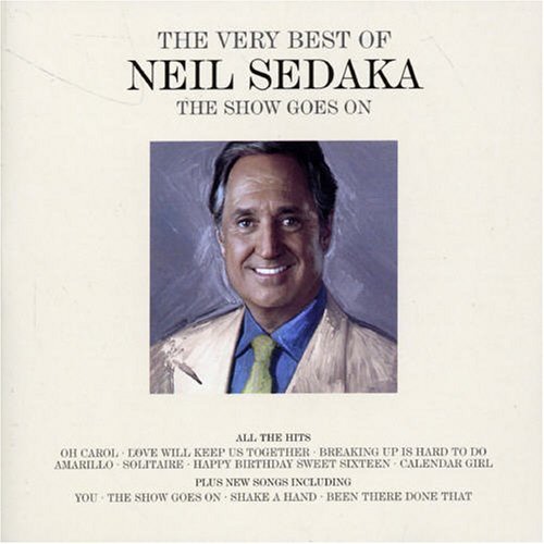 The Very Best of Neil Sedaka / The Show G - Neil Sedaka - Música - VENTURE - 0602498379516 - 21 de março de 2006