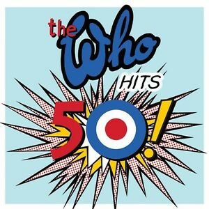 The Who · The Who Hits 50 (LP) [Remastered edition] (2015)