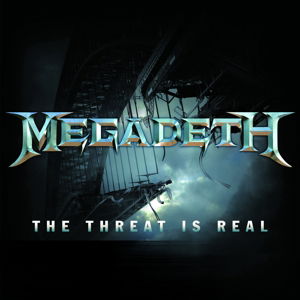 Threat Is Real - Megadeth - Muziek - UNIVERSAL - 0602547585516 - 10 december 2015