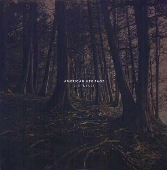Cover for American Heritage · Sedentary (LP) (2013)