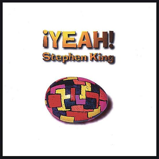 Cover for Stephen King · !yeah! (CD) (2007)