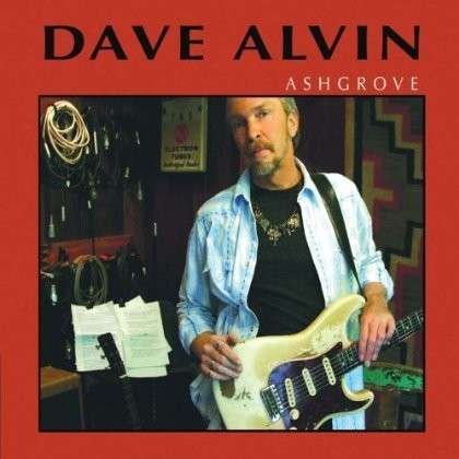 Ashgrove - Dave Alvin - Musique - Yep Roc Records - 0634457207516 - 22 janvier 2013