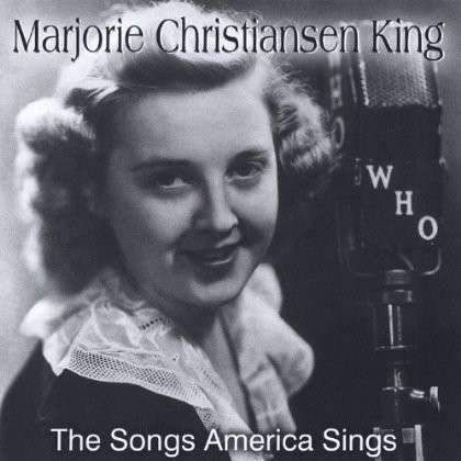 Songs America Sings - Marjorie Christiansen King - Musik - Marjorie Christiansen King - 0634479160516 - 18. oktober 2005