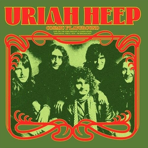 Cover for Uriah Heep · Cosmic Playground: Live on the King Biscuit Flower (LP) (2024)