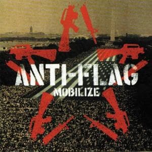 Mobilize - Anti-Flag - Muzyka - A-F Records - 0648469003516 - 14 października 2004