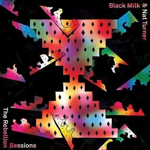 Cover for Black Milk / Turner,nat · Rebellion Sessions (LP) (2016)