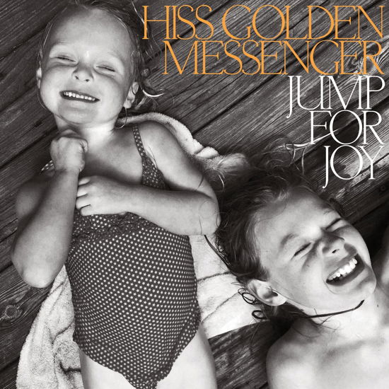 Jump For Joy - Hiss Golden Messenger - Musiikki - MERGE RECORDS - 0673855082516 - perjantai 25. elokuuta 2023