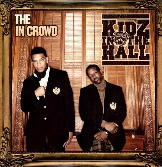Cover for Kidz in the Hall · In Crowd (LP) (2008)