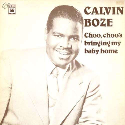 Cover for Calvin Boze · Choo Choo's Bringing My Baby Home (1949-52) (LP) (1999)