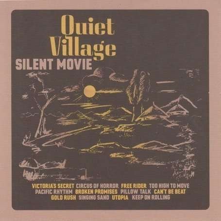 Silent Movie - Quiet Village - Musik - STRUT RECORDS - 0730003722516 - 10. März 2020