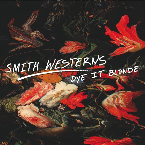 Cover for Smith Westerns · Dye It Blonde (LP) (2011)