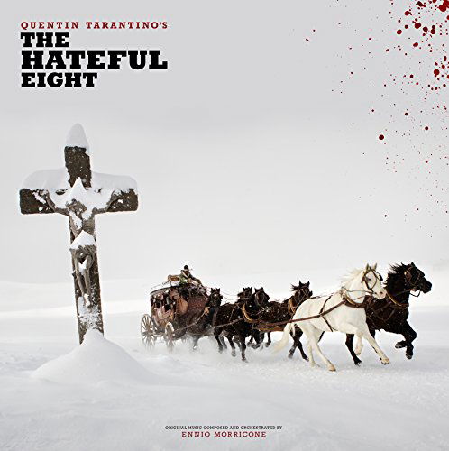 Cover for Morricone, Ennio / OST · Quentin Tarantino’s the Hateful Eight (LP) (2015)