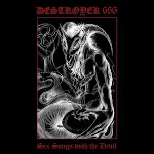 Destroyer 666 · Six Songs with the Devil (LP) [Ltd. 12" Lp edition] (2023)