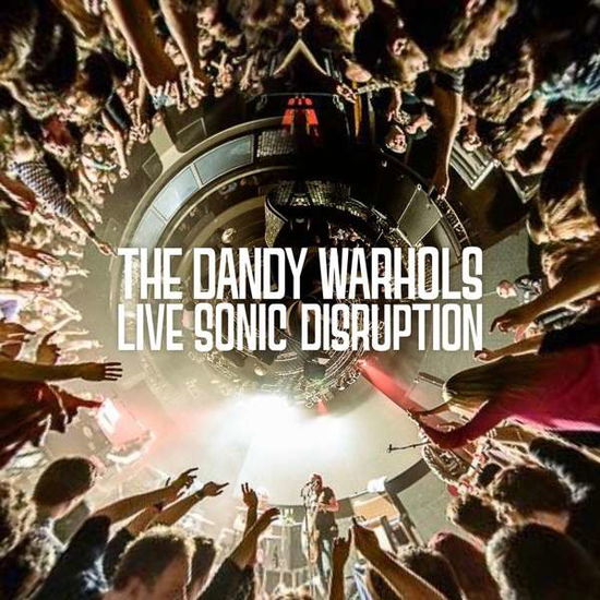 Cover for The Dandy Warhols · Live Sonic Disruption (LP) (2018)