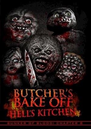Cover for Feature Film · Bunker of Blood 8: Butchers Bake off - Hell's Kitchen (DVD) (2020)