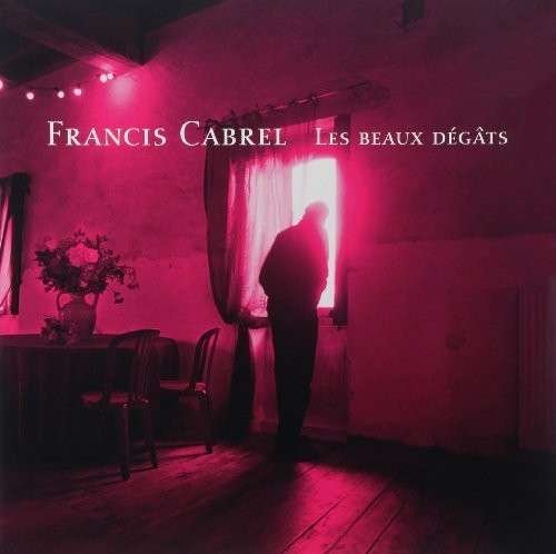 Cover for Francis Cabrel · Les Beaux Degats (LP) (2009)