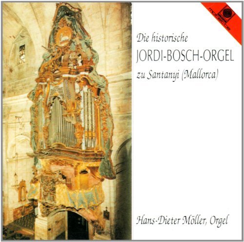 Cover for Hans-Dieter Moller · Die Historische Jordi-Bosch-Orgel (CD) (2009)