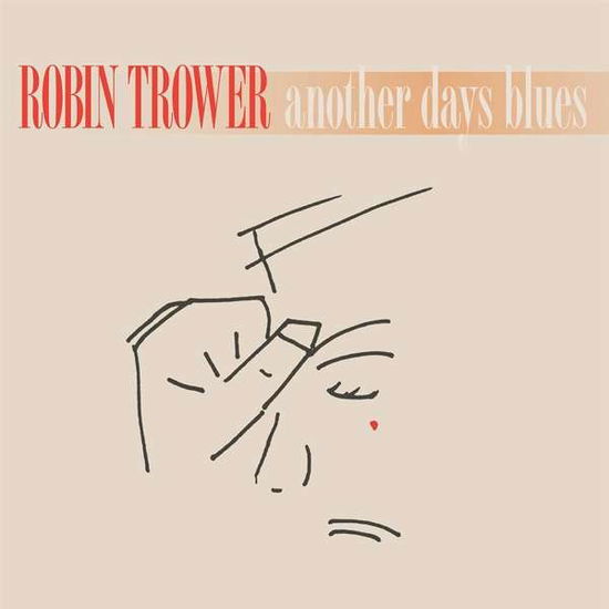 Another Days Blues - Robin Trower - Musik - REPERTOIRE - 4009910241516 - 11. Juni 2021