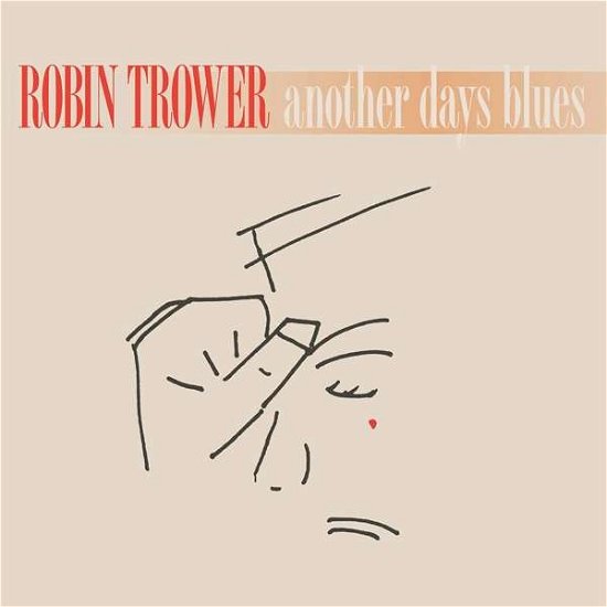 Cover for Robin Trower · Another Days Blues (LP) (2021)