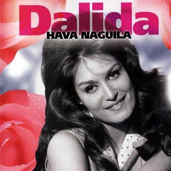 Hava Naguila - Dalida - Musikk - Documents - 4011222329516 - 14. desember 2020