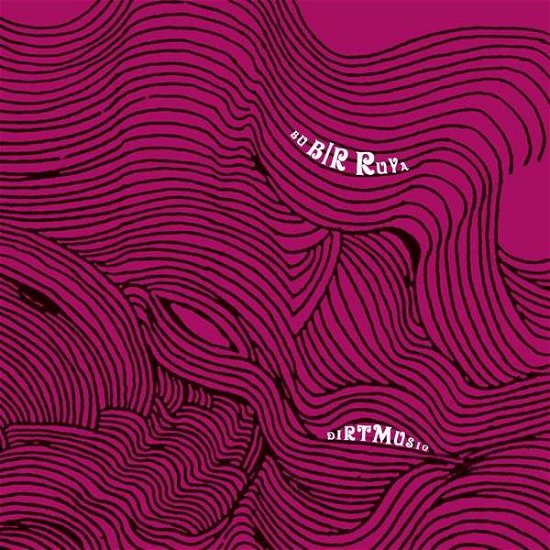 Cover for Dirtmusic · Bu Bir Ruya (LP) (2018)