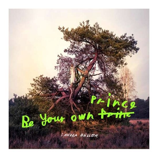 Be Your Own Prince (Lt.black Vinyl) - Sandra Hüller - Musiikki - KREISMUSIK - 4046661683516 - perjantai 24. heinäkuuta 2020