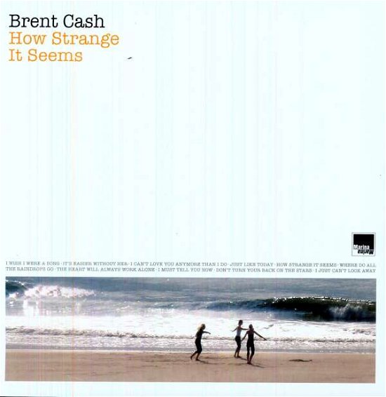 Cover for Brent Cash · How Strange It Seems (LP) (2011)