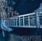 Chapters - We Still Dream - Musiikki - IND - 4546793006516 - tiistai 11. huhtikuuta 2023