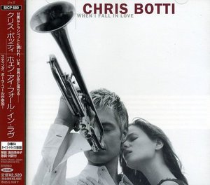 Cover for Chris Botti · When I Fall in Love (CD) [Bonus Tracks edition] (2008)